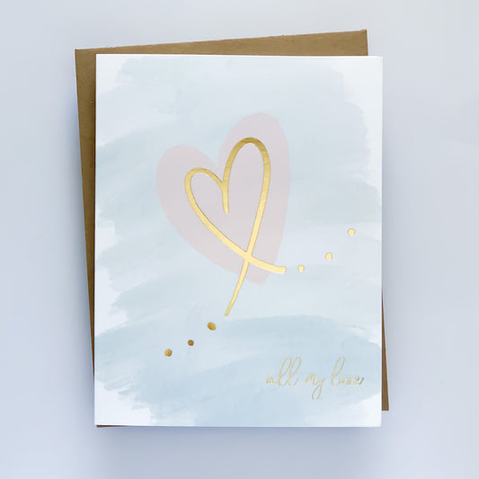 A greeting card with a watercolor background featuring a gold foil heart and text that reads 'All my love'.